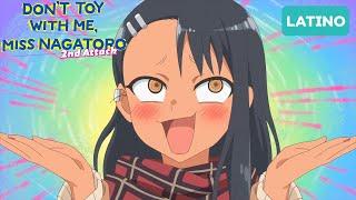 Así caí en sus mentiras   Dont Toy With Me Miss Nagatoro 2nd Attack doblaje latino