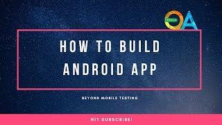 How to build an android application from the source code?