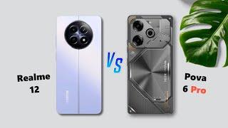 Realme 12  vs  Pova 6 PRO Full Comparison