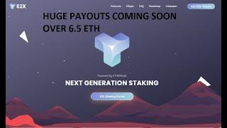 E2X The hidden gem with huge ETH Payouts 