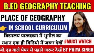 place of geography in school curriculum Importance of geography in school curriculum B. Ed