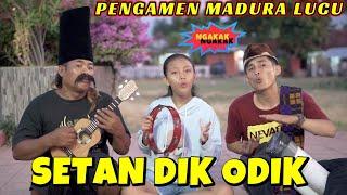 PANTUN MADURASETAN DIK ODIKPENGAMEN LUCU MADURA