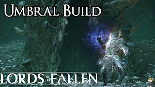 Lords of the Fallen - Umbral Build Infinite Casting God