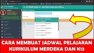 CARA MEMBUAT JADWAL PELAJARAN KURIKULUM MERDEKA DAN KURIKULUM 2013 DI DAPODIK 2023