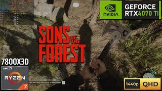 SONS OF THE FOREST  1440p Max Settings  RTX 4070 Ti  Ryzen 7 7800X3D