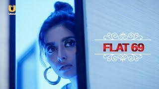 FLAT 69- Streaming Now To Watch The Full Episode Download & Subscribe to the Ullu App