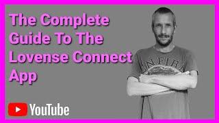 The Complete Lovense Connect App Guide 2023 For PC And Mobile Timestamps In The Description