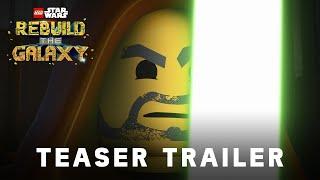 LEGO® STAR WARS™  Rebuild the Galaxy Teaser Trailer