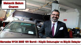 Mercedes W124 200E 16V Bornit - Küçük Dokunuşlar ve Büyük Detaylar  Mekanik Bakım Onarım