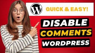 How To Disable Comments On WordPress 2024  - FAST & Easy