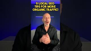 5 Local SEO tips for More Organic Traffic