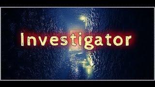 Прохождение Investigator