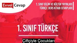 Çiftçiyle Çocukları Metni Etkinlik Cevapları 1. Sınıf Türkçe