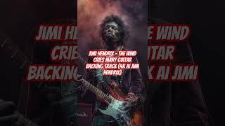 Jimi Hendrix - The Wind Cries Mary Guitar Backing Track 4K AI Jimi Hendrix