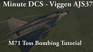 1 Minute DCS - Viggen AJS37 - M71 Toss Bombing Tutorial