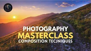 PHOTOGRAPHY MASTERCLASS  05 - COMPOSITION TECHNIQUES