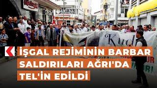 İşgal rejiminin barbar saldırıları Ağrıda telin edildi