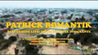 Patrick Romantik - Mix Intro y Aguanta Inmigrante I LIVE SESSION