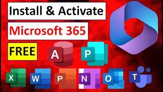How to Install and Activate Microsoft Office 365 for Free 2023