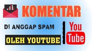 Cara melihat komentar spam di youtubemenghapus komentar spam