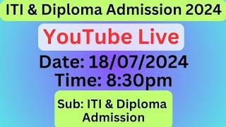 YouTube Live streaming regarding Diploma & ITI Admission 2024ITI & Diploma Admission Realated