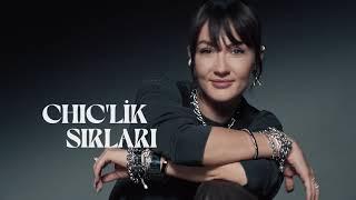 So CHIC ve Burcu Özberk chiclik sırlarını anlatıyor...