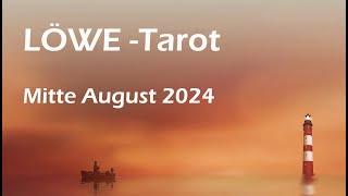 LÖWE Mitte August 2024 - TAROT - Leidenschaft