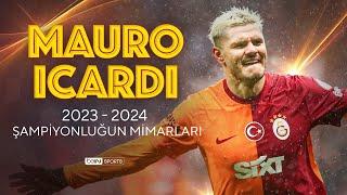 Şampiyonluğun Mimarları  Mauro Icardi  Trendyol Süper Lig 202324 Sezonu