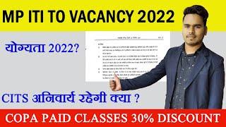 MP ITI TO Eligibility 2022  MP ITI TO COPA Paid Classes  Is CITSCTI Compulsory In MP ITI TO