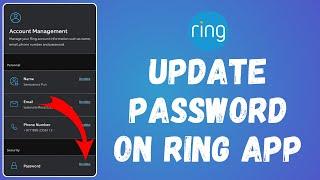 How to Update Password in Ring App 2024  Ring App Tutorial