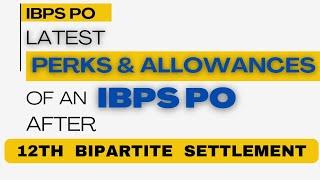 All Perks & Allowances of an IBPS PO  Latest Salary of an IBPS PO #ibpspo #ibpsposalary