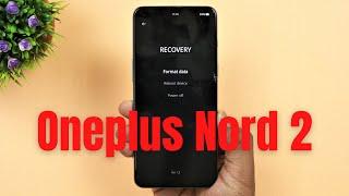 OnePlus Nord 2 5G Forget Pattern Pin Password Unlock   Reset Screen Lock  Hard Reset
