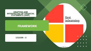 Drafting and Interpreting of Financial Statements DAIF  L2  Framework