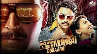 Once Upon A Time In Mumbaai Dobaara  Akshay Kumar Sonakshi Sinha  New Bollywood Hindi Movie 2023