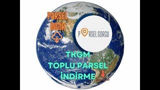 TKGM Toplu parsel sorgulama ve indirme programı