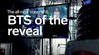 Volvo Trucks – Behind the scenes of the all-new Volvo VNL Reveal