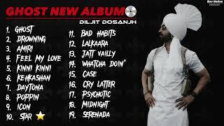 GHOST  Diljit Dosanjh  New Album  2023  Punjabi Latest Album 