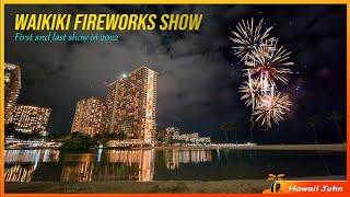 Waikiki Fireworks 2022  Aloha Friday Night Last Fireworks in 2022  Happy New Year ️ Hawaii 4K