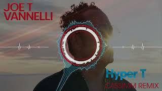 Joe T Vannelli - Hyper t Cassimm extended mix