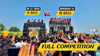 Dj Dhadkan Vs Rk Dj Tufan  Full Competition