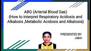 ABG Arterial Blood Gas.