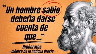 Los sabios consejos de Hipócrates Frases y pensamientos inspiradores del padre de la medicina