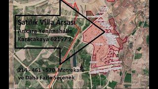 AhmetMemis Emlak Satılık Villa Arsası Ankara Yenimahalle Karacakaya Mebuskent Yanı Bilgi 05056806300