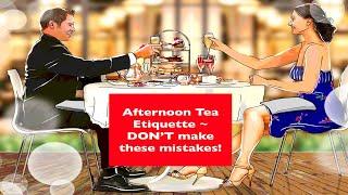 Afternoon Tea Etiquette - Dont Make These Mistakes