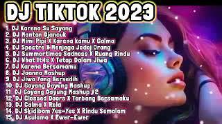 DJ TIKTOK 2023 FULL BASS ‼️ DJ SLOW REMIX ‼️ FULL ALBUM COCOK BUAT SANTAI ‼️