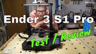 Ender 3 S1 Pro - 3D Drucker Test und Review Anfänger tauglich?