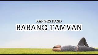 Kangen Band - Babang Tamvan Lyrics