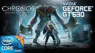 Chronos Before the Ashes  Gameplay ON GT630 2GB DDR3 HD 50FPS