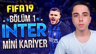 INTER YENİDEN YÜKSELİYOR MANYAK TRANSFERLER - FIFA 19 INTER MİNİ KARİYER #1