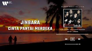 Jinbara - Cinta Pantai Merdeka Lirik Video